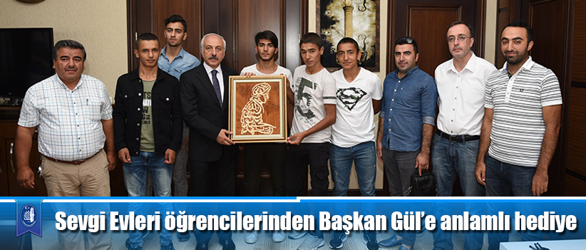 Sevgi Evleri öğrencilerinden Başkan Gül’e anlamlı hediye