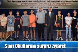 Spor Okullarına sürpriz ziyaret