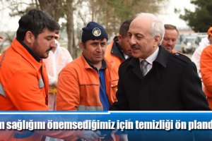 ‘Toplum sağlığını önemsediğimiz için temizliği ön planda tutuyoruz’
