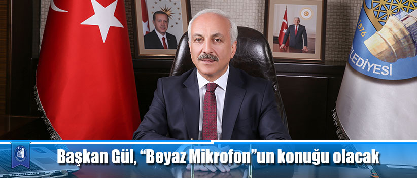 Başkan Gül, “Beyaz Mikrofon”un konuğu olacak