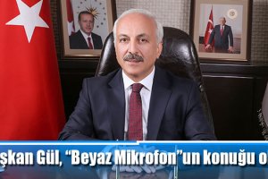 Başkan Gül, “Beyaz Mikrofon”un konuğu olacak