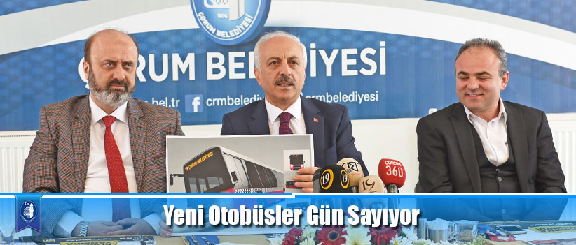 Yeni Otobüsler Gün Sayıyor