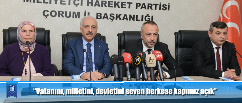 “Vatanını, milletini, devletini seven herkese kapımız açık”