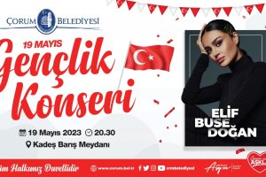 Sevilen Sanatçı Elif Buse Doğan, Çorum’a Geliyor