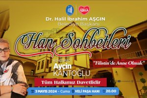 HAN SOHBETLERİ/ FİLİSTİN'DE ANNE OLMAK-AYÇİN KANTOĞLU