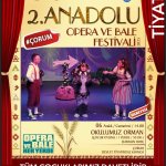 Çorum’da 2. Anadolu Opera ve Bale Festivali