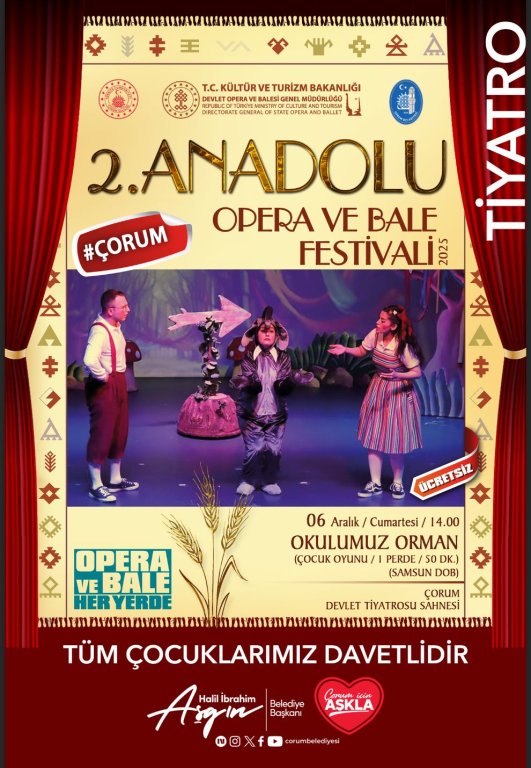 2. ANADOLU OPERA VE BALE FESTİVALİ - OKULUMUZ ORMAN