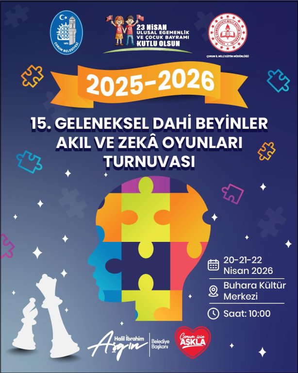 23 NİSAN 15. GELENEKSEL DAHİ BEYİNLER AKIL VE ZEKA OYUNLARI TURNUVASI