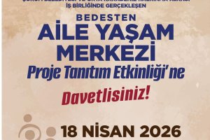 BEDESTEN AİLE YAŞAM MERKEZİ PROJE TANITIM ETKİNLİĞİ