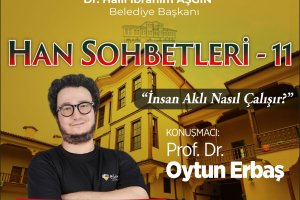 HAN SOHBETLERİ - PROF. DR. OYTUN ERBAŞ